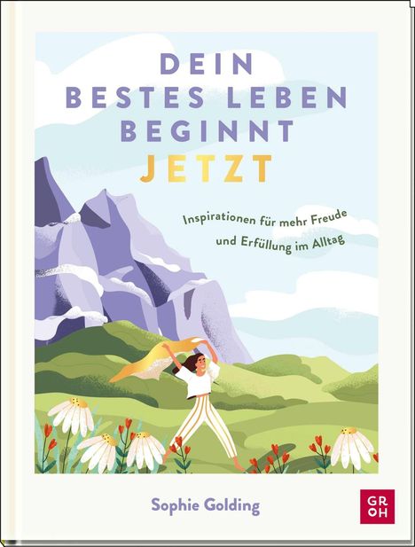 "Dein bestes Leben beginnt jetzt" in großen Buchstaben über einer Frau, die fröhlich durch eine grüne Landschaft tanzt.
