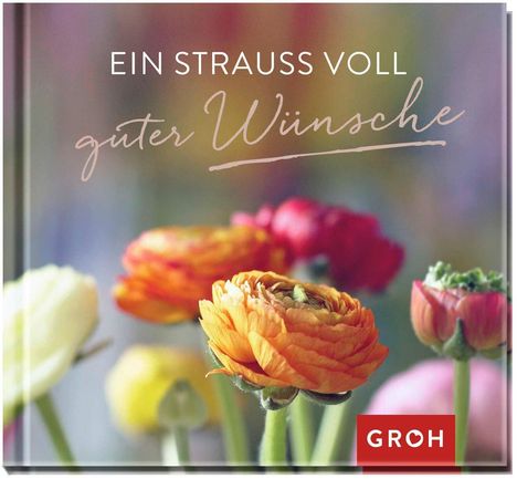 Ein Strauß voll guter Wünsche, Buch