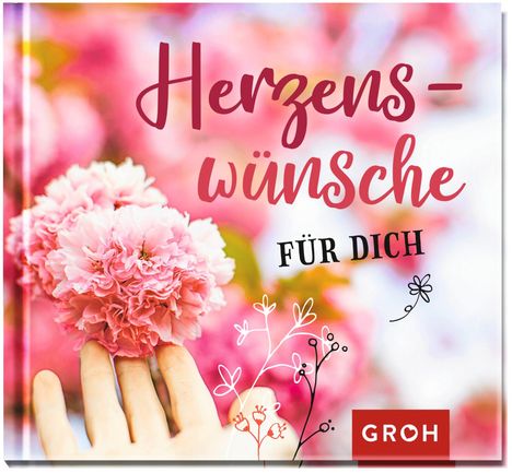 Groh Verlag: Herzenswünsche für dich, Buch