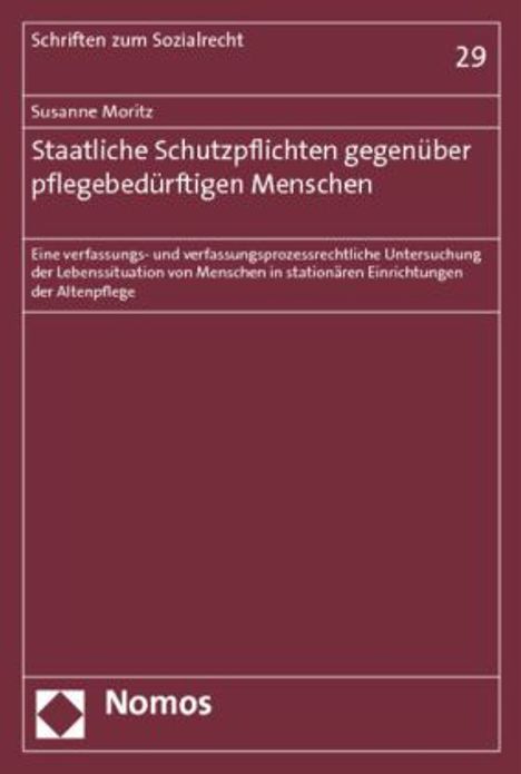 Susanne Moritz: Moritz, S: Staatliche Schutzpflichten gegenüber pflegebedürf, Buch