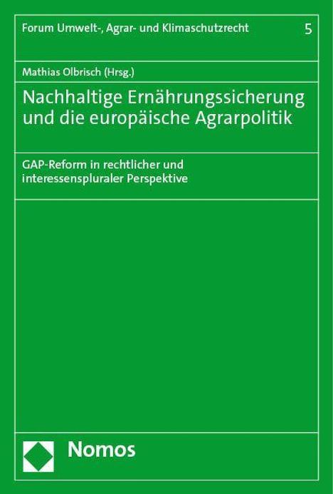 Nachhaltige Ernährungssicherung und die europäische Agrarpolitik, Buch