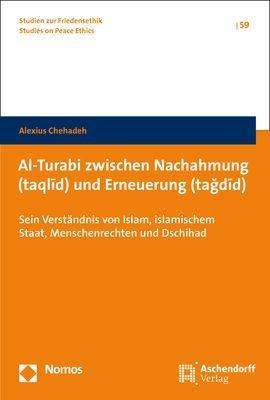 Alexius Chehadeh: Chehadeh, A: Al-Turabi zwischen Nachahmung (taqlid), Buch