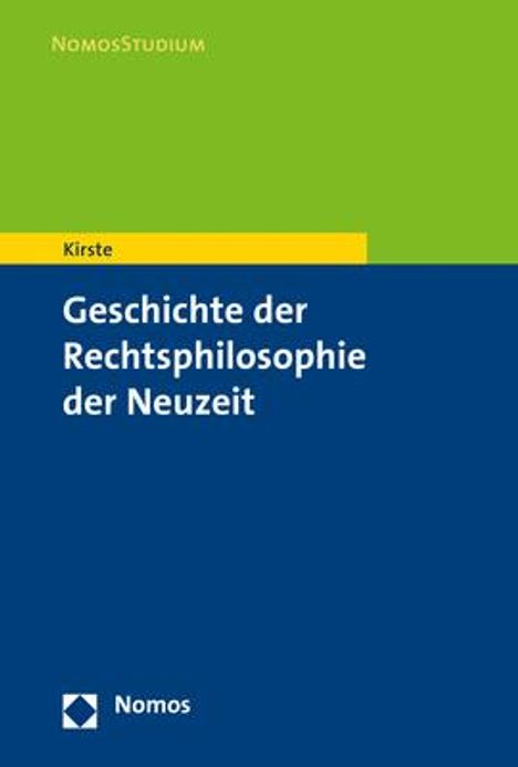 Stephan Kirste: Geschichte der Rechtsphilosophie der Neuzeit, Buch