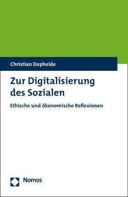 Christian Dopheide: Dopheide, C: Zur Digitalisierung des Sozialen, Buch