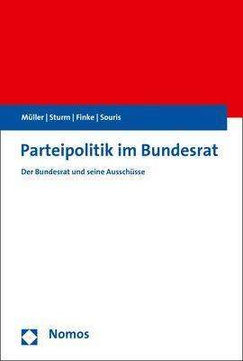 Markus M. Müller: Parteipolitik im Bundesrat, Buch