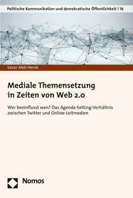 Sasan Abdi-Herrle: Mediale Themensetzung in Zeiten von Web 2.0, Buch
