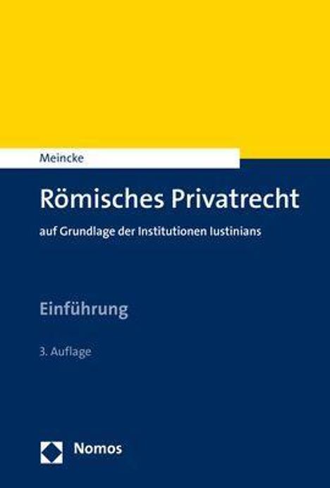 Jens Peter Meincke: Meincke, J: Römisches Privatrecht, Buch