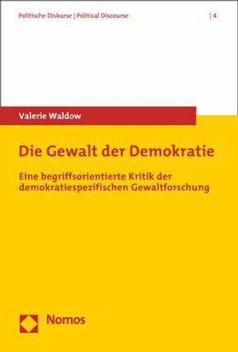 Valerie Waldow: Die Gewalt der Demokratie, Buch