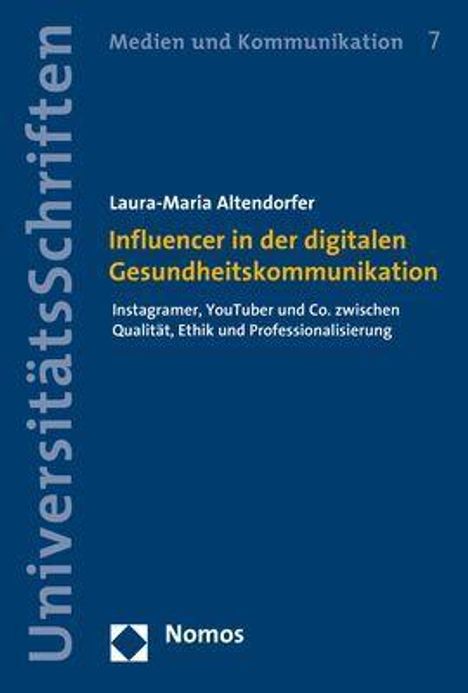 Laura-Maria Altendorfer: Altendorfer, L: Influencer in der digitalen Gesundheitskommu, Buch