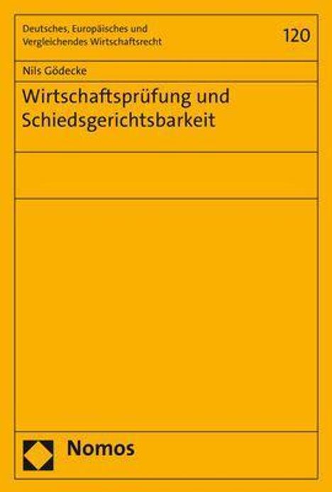 Nils Gödecke: Wirtschaftsprüfung und Schiedsgerichtsbarkeit, Buch