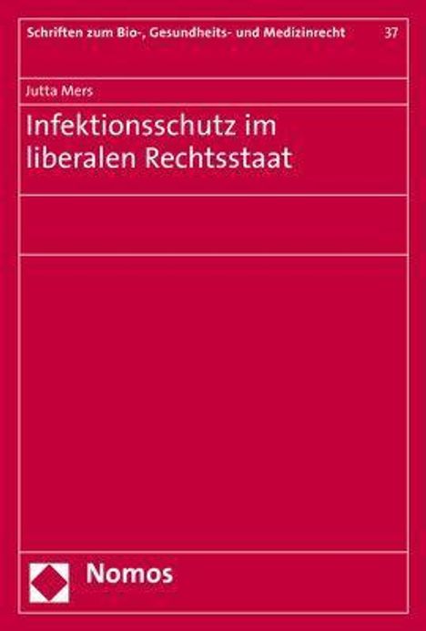 Jutta Mers: Mers, J: Infektionsschutz im liberalen Rechtsstaat, Buch