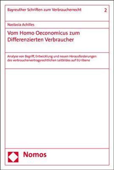 Nastasia Achilles: Vom Homo Oeconomicus zum Differenzierten Verbraucher, Buch