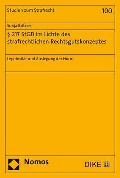 Sonja Britzke: § 217 StGB im Lichte des strafrechtlichen Rechtsgutskonzeptes, Buch