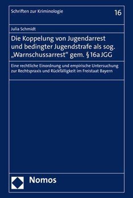 Julia Schmidt: Schmidt, J: Koppelung von Jugendarrest und bedingter Jugends, Buch