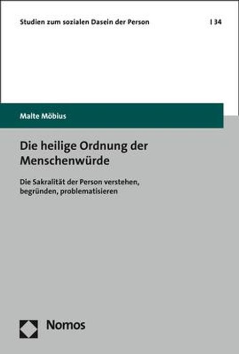Malte Möbius: Die heilige Ordnung der Menschenwürde, Buch