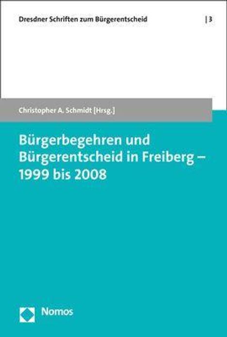 Bürgerbegehren und Bürgerentscheid in Freiberg - 1999 bis 2008, Buch