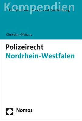 Christian Olthaus: Polizeirecht Nordrhein-Westfalen, Buch
