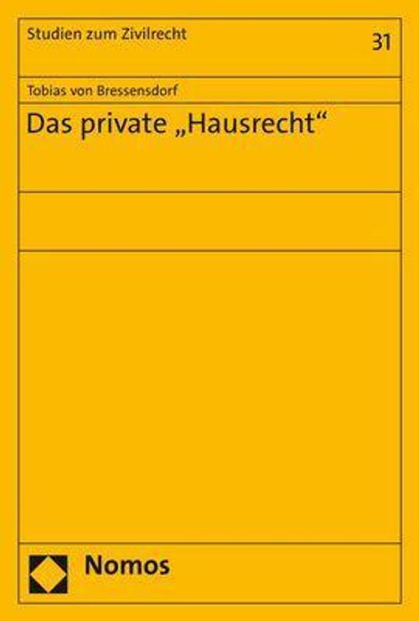 Tobias von Bressensdorf: Bressensdorf, T: Das private "Hausrecht", Buch