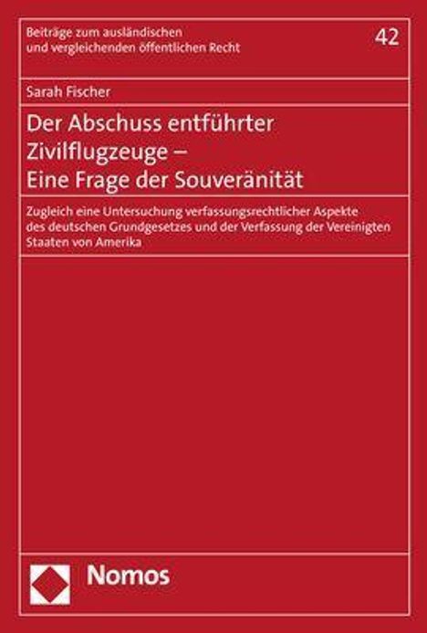 Sarah Fischer: Fischer, S: Abschuss entführter Zivilflugzeuge - Eine Frage, Buch