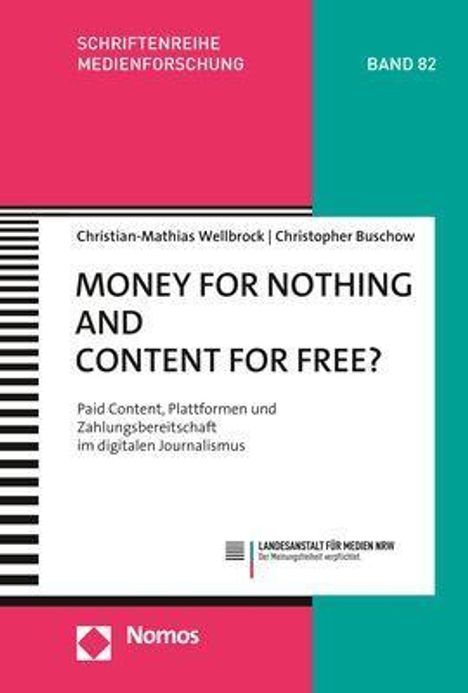 Christian-Mathias Wellbrock: Wellbrock, C: Money for Nothing and Content for Free?, Buch