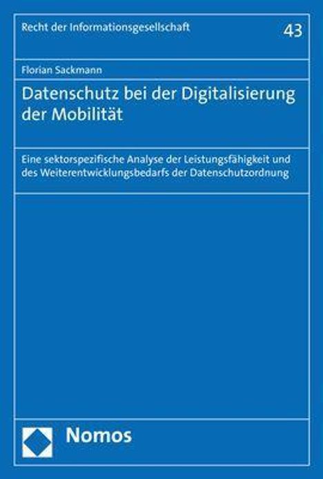 Florian Sackmann: Datenschutz bei der Digitalisierung der Mobilität, Buch