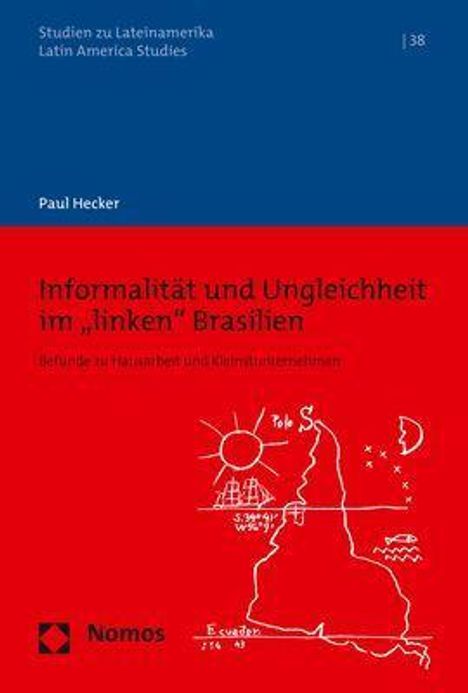 Paul Hecker: Hecker, P: Informalität und Ungleichheit im "linken" Brasili, Buch