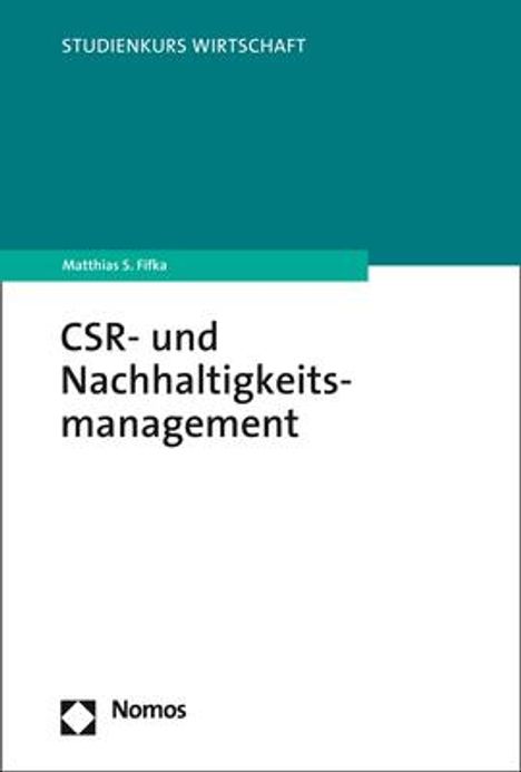 Matthias S. Fifka: CSR- und Nachhaltigkeitsmanagement, Buch