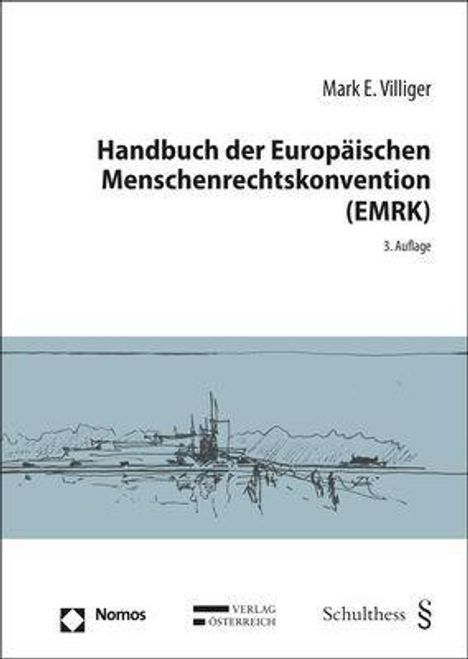 Mark E. Villiger: Handbuch der Europäischen Menschenrechtskonvention (EMRK), Buch