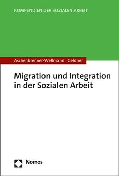 Beate Aschenbrenner-Wellmann: Migration und Integration in der Sozialen Arbeit, Buch