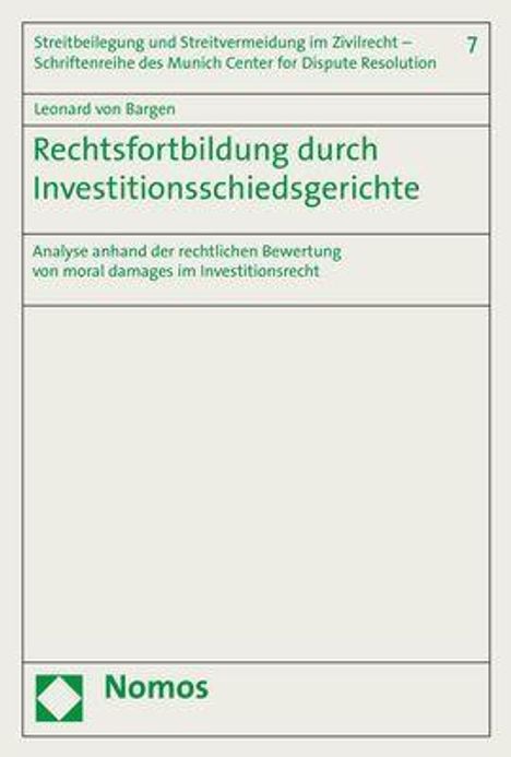 Leonard von Bargen: Bargen, L: Rechtsfortbildung / Investitionsschiedsgericht, Buch
