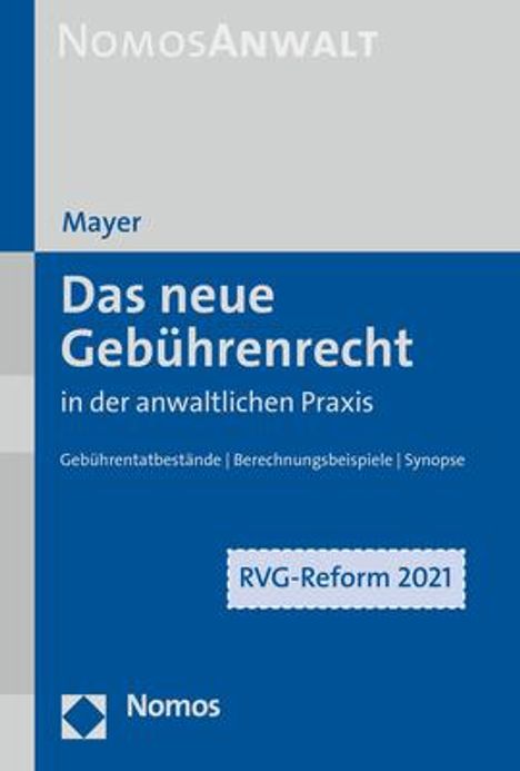 Hans-Jochem Mayer: Das neue Gebührenrecht in der anwaltlichen Praxis, Buch