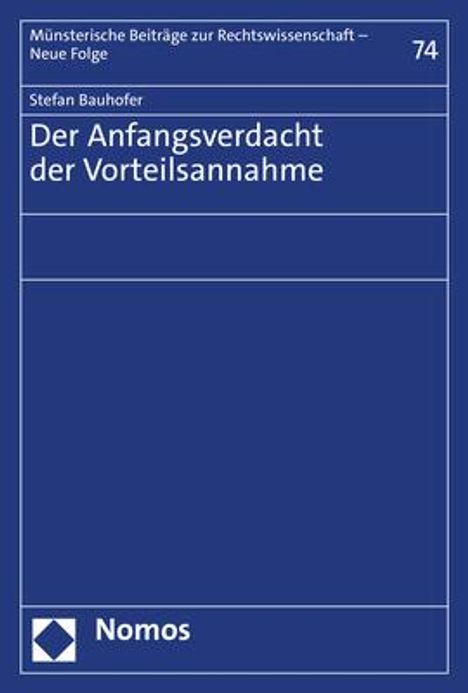 Stefan Bauhofer: Der Anfangsverdacht der Vorteilsannahme, Buch