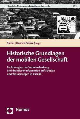 Historische Grundlagen der mobilen Gesellschaft, Buch