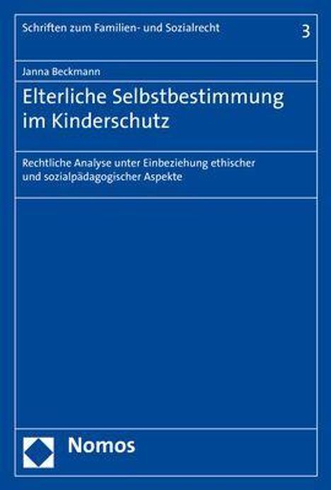 Janna Beckmann: Beckmann, J: Elterliche Selbstbestimmung im Kinderschutz, Buch