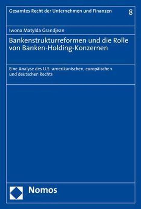 Iwona Matylda Grandjean: Grandjean, I: Bankenstrukturreformen und die Rolle von Banke, Buch
