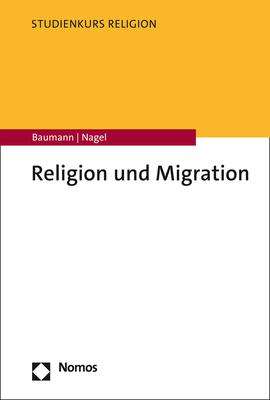 Martin Baumann: Religion und Migration, Buch