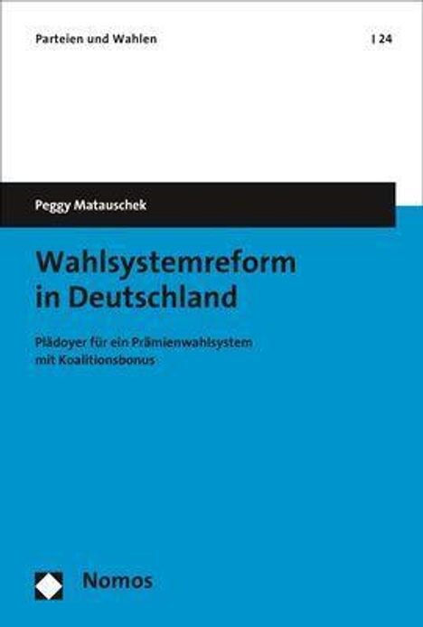 Peggy Matauschek: Matauschek, P: Wahlsystemreform in Deutschland, Buch