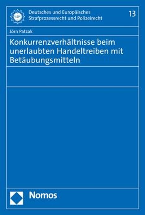 Jörn Patzak: Patzak, J: Konkurrenzverhältnisse beim unerlaubten Handeltre, Buch