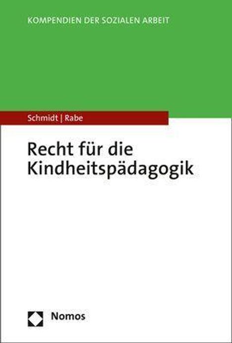 Christopher A. Schmidt: Schmidt, C: Recht für die Kindheitspädagogik, Buch