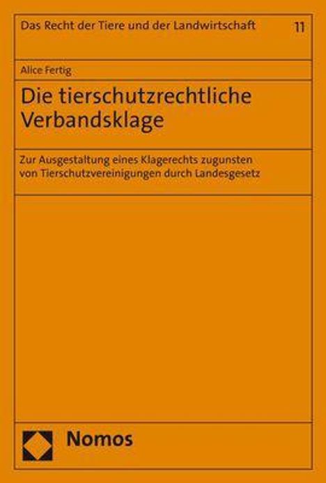 Alice Fertig: Fertig, A: Die tierschutzrechtliche Verbandsklage, Buch