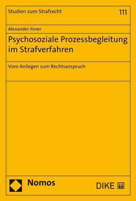 Alexander Ilsner: Ilsner, A: Psychosoziale Prozessbegleitung im Strafverfahren, Buch