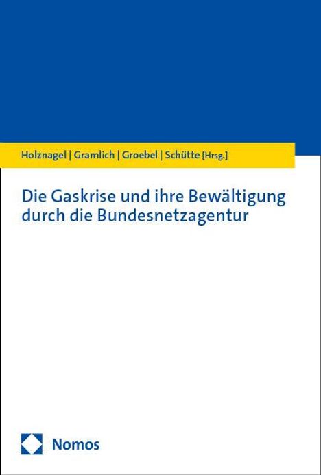 Die Gaskrise und ihre Bewältigung durch die Bundesnetzagentur, Buch