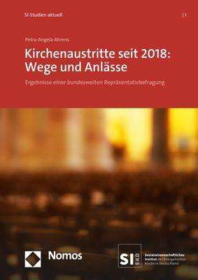 Petra-Angela Ahrens: Ahrens, P: Kirchenaustritte seit 2018: Wege und Anlässe, Buch