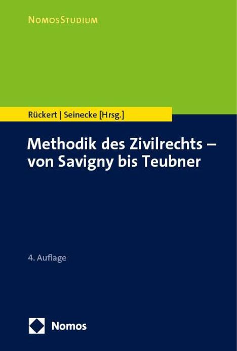 Methodik des Zivilrechts - von Savigny bis Teubner, Buch