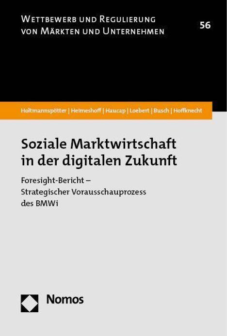 Dirk Holtmannspötter: Soziale Marktwirtschaft in der digitalen Zukunft, Buch