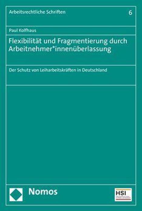 Paul Kolfhaus: Kolfhaus, P: Flexibilität und Fragmentierung durch Arbeitneh, Buch