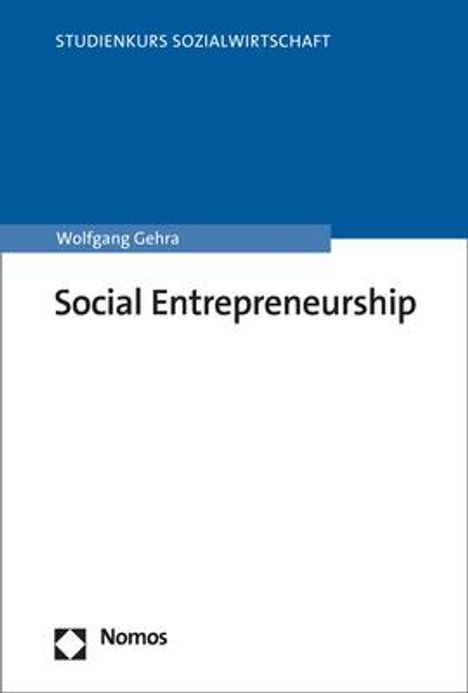 Wolfgang Gehra: Social Entrepreneurship, Buch