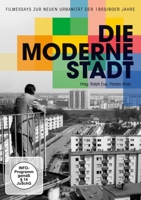 Die moderne Stadt: 6 Filmessays zur neuen Urbanität der 1950/60er Jahre, DVD