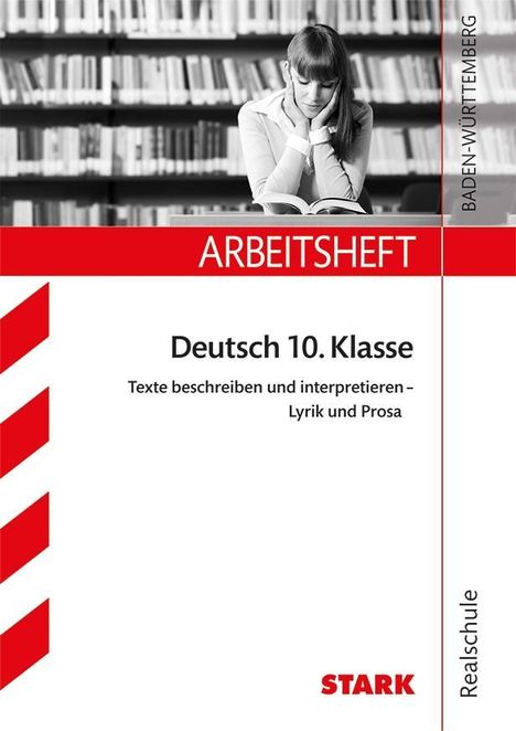Anja Engel: Arbeitsheft Realschule - Deutsch - BaWü - Texte beschreiben und interpretieren: Lyrik und Prosa, Buch