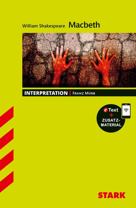 Franz Mürb: STARK Interpretationen Englisch - William Shakespeare: Macbeth, 1 Buch und 1 Diverse